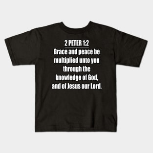 2 Peter 1:2 KJV Kids T-Shirt